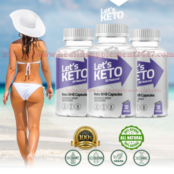 Let’s Keto Capsules (#1 Fat Burn Formula) Doctor Recommended Weight Loss Pills!