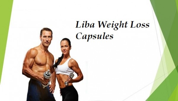 Liba Weight Loss Capsules Reviews: Ingredients And Clinically Proven Benefits