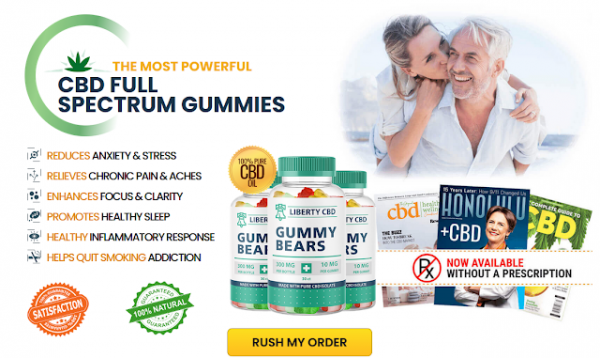 Liberty CBD Gummies:  Reviews, Ingredients, Side Effects, Benefits, Working, Price and Buy! 