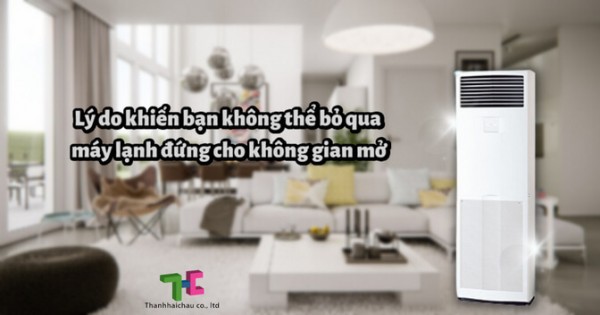 Liệu máy lạnh đứng có thích hợp cho không gian mở?