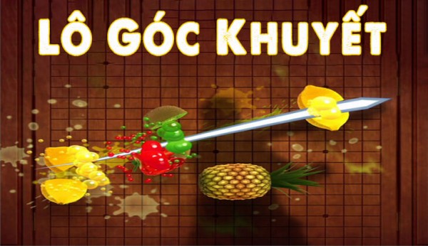 Lô khuyết góc là gì? Cách đánh lô khuyết bách phát bách trúng