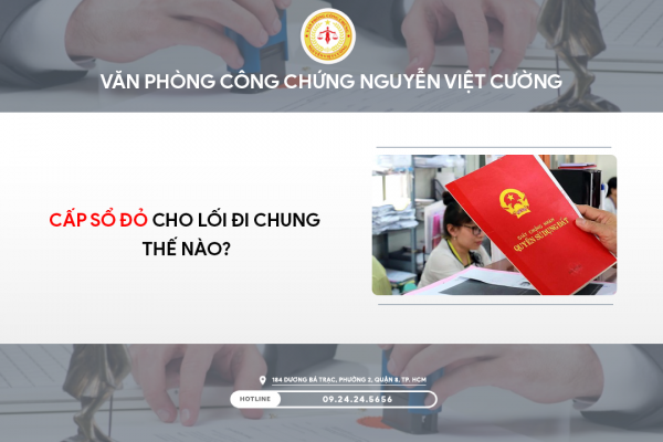 Lối đi chung có được cấp Sổ đỏ hay không?