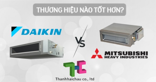 Lựa chọn lắp đặt máy lạnh giấu trần Daikin hay Mitsubishi Heavy sẽ tốt hơn?