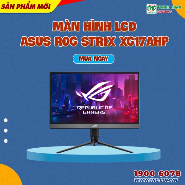 Màn hình LCD Asus ROG Strix XG17AHP