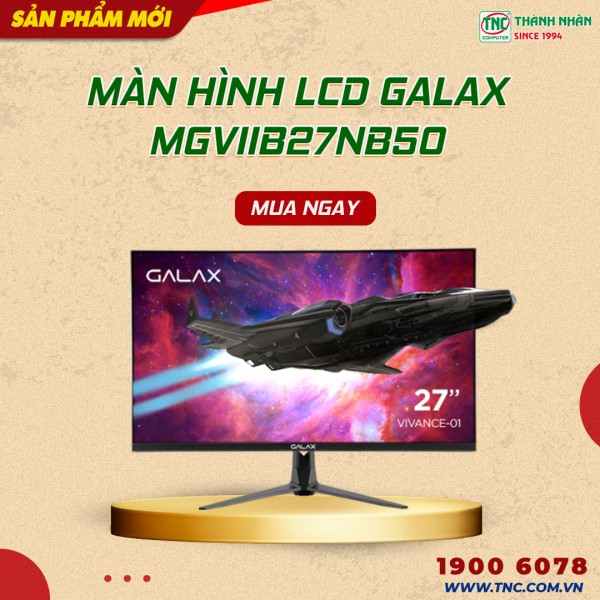 Màn hình LCD GALAX MGVIIB27NB50