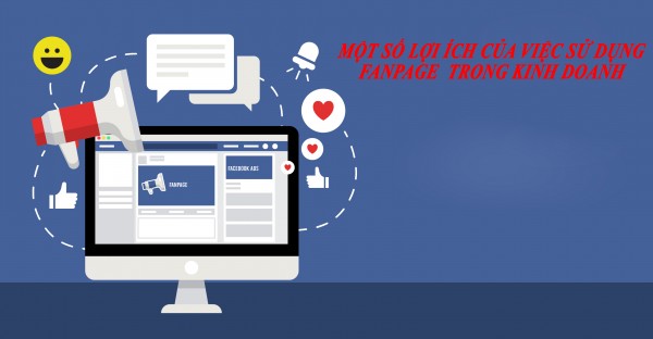 Mật bí những lợi ích do fanpage fabook đem lại trong kinh doanh