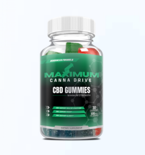 Maximum Canna Drive CBD Gummies - *MISTAKE EVERY MEN* Enhance Virility!