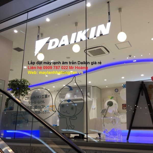 Máy lạnh âm trần Daikin nên lắp đặt giá bao nhiêu?