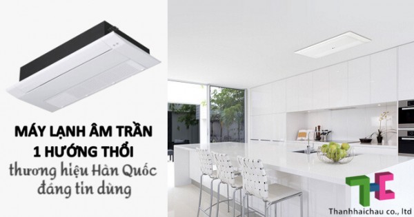 Máy lạnh âm trần LG các model hiện nay gồm 1 hướng và 4 hướng thổi