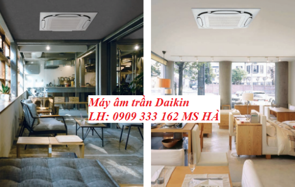 Máy lạnh âm trần thương hiệu Daikin được nhập khẩu từ Thái Lan