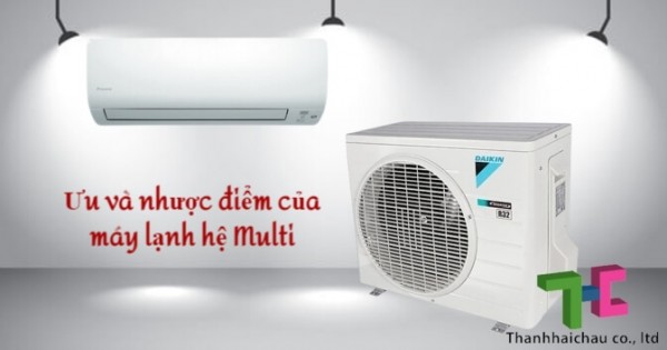 Máy lạnh hệ multi có phải là lựa chọn hoàn hảo?