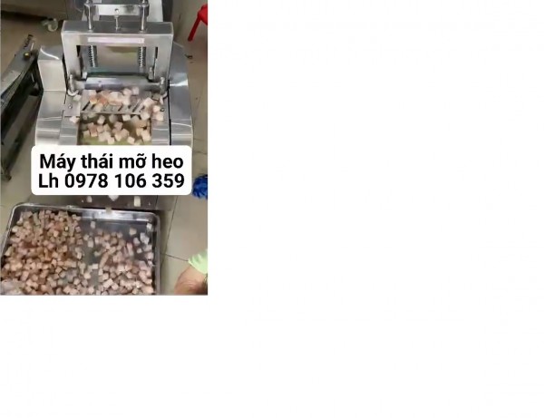 Máy thái mỡ heo hạt lựu, máy thái mỡ heo chiên giòn, máy thái da heo, mỡ heo