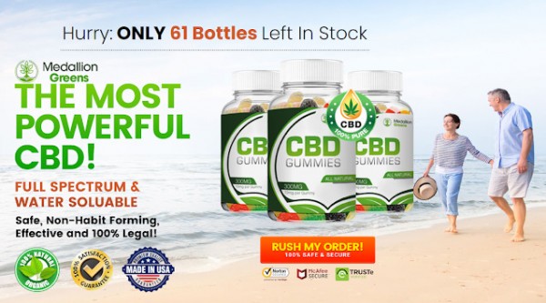 Medallion Greens CBD Gummies Reviews: Price 2023, Side Effects, Results, Scam?