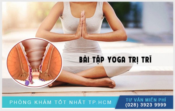 Một số bài tập yoga trị trĩ tại nhà 