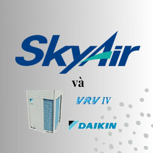 Mua hàng máy lạnh Daikin SkyAir và VRV tại HẢI LONG VÂN tháng 11 nhận nhiều ưu đãi nhất