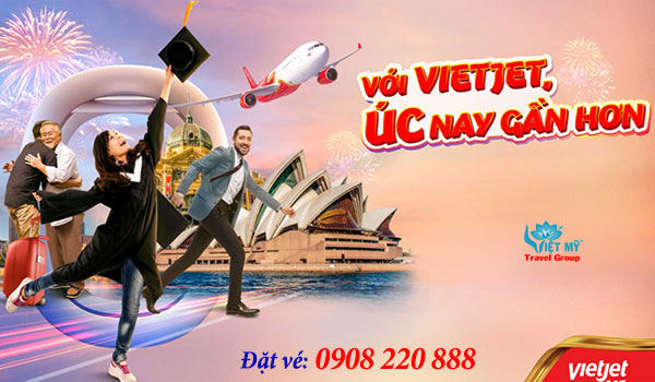 Mua vé máy bay đi Úc hãng Vietjet tại phòng vé Việt Mỹ