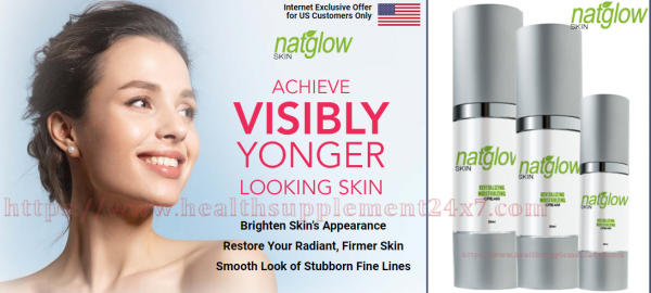 NatGlow Skin Cream (#1 Fast Acting Formula) Enjoy Younger And Fresher Look!