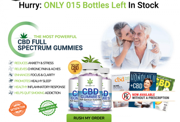 Next Plant CBD Gummies - Natural & Highly Efficient Ingredients To Chronic Pain!