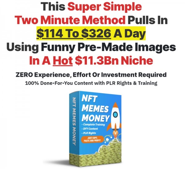 NFT Memes Money PLR Review – 2022 Full OTO Upsell Links + 88VIP 2,000 Bonuses Value $1,153,856