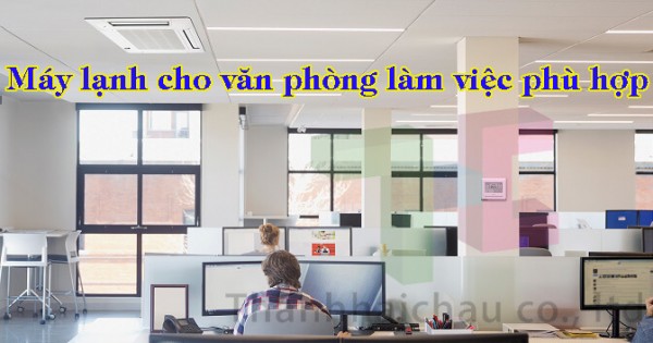 Nhà thầu tư vấn, lắp đặt máy lạnh cho văn phòng làm việc