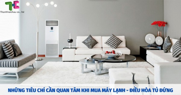 Những điều cần biết khi mua máy lạnh - điều hòa tủ đứng