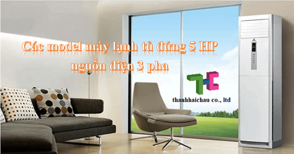 Những thương hiệu máy lạnh đứng 5hp 3 pha đình đám hiện nay