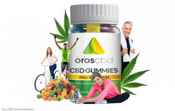 Oros CBD Gummies - Reviews (2022 Scam) Real Benefits For Customers?