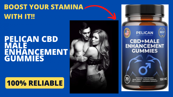 Pelican CBD Male Enhancement Gummies *Enhanced Libido* Quick Results!