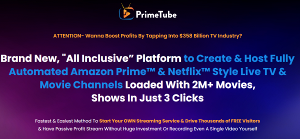 PrimeTube OTO - 1st to 9th All 9 OTOs Details Here + 88VIP 2,000 Bonuses