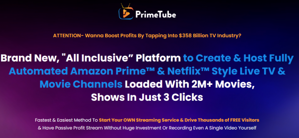 PrimeTube Review – 99VIP 2,000 Bonuses $1,153,856 + OTO 1,2,3,4 Link Here