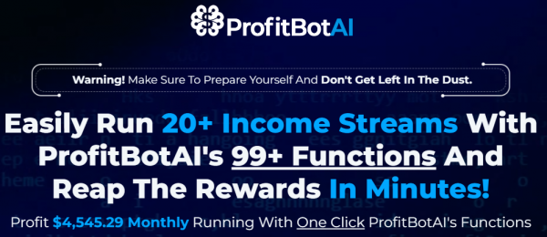 ProfitBotAI OTO Upsell - New 2023 Full OTO: Scam or Worth it? Know Before Buying