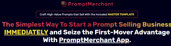 PromptMerchant OTO – ⚠️ Full Upsell Details + 5,000 Bonus + Login App