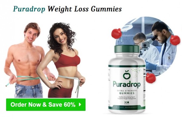 Puradrop Weight Loss Gummies - Is He Or She Harmless And Beneficial?