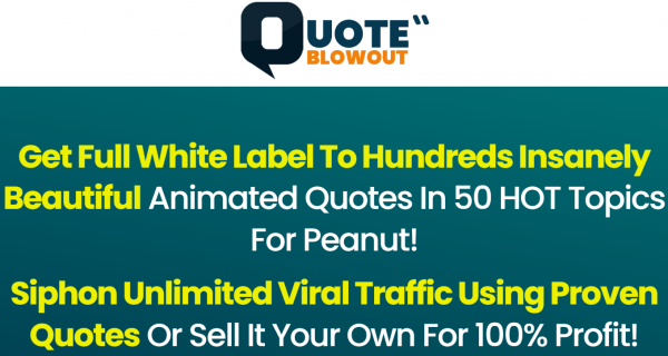 Quote Blowout PLR OTO 1,2 Upsells OTO Links + VIP 1,800 Bonuses