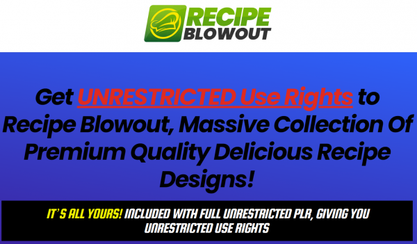 Recipe Blowout PLR Review - VIP 3,000 Bonuses $1,732,034 + OTOs 1,2,3,4,5,6,7,8,9 Link Here