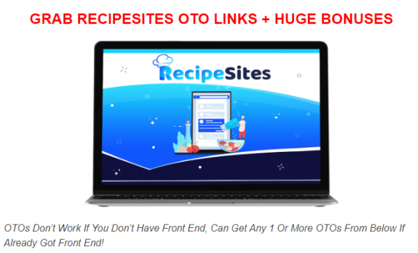 RecipeSites OTO - 2022 Full 6 OTO Upsell Links + 88VIP 2,000 Bonuses Value $1,153,856