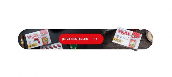 Revitalisieren Sie Ihre Schlafzimmerleistung mit VigRX Plus Deutschland