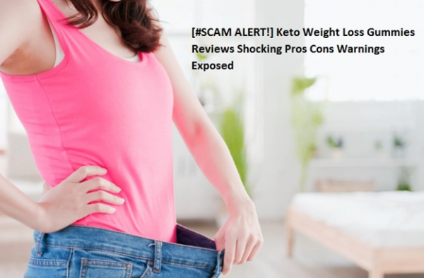 [#SCAM ALERT AU] Keto Weight Loss Gummies Reviews Australia Pros Cons Side Effects Warnings?