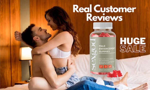 Sexgod Male Enhancement Gummies Reviews – Increase Sexual Health & Stamina Naturally!