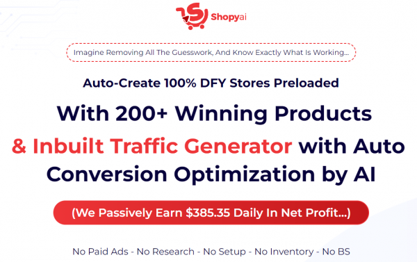 ShopyAI Review – 88VIP 3,000 Bonuses $1,732,034 + OTO 1,2,3,4,5 Link Here