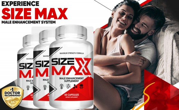 Size Max Male Enhancement Reviews – What to Know Before Buying it?