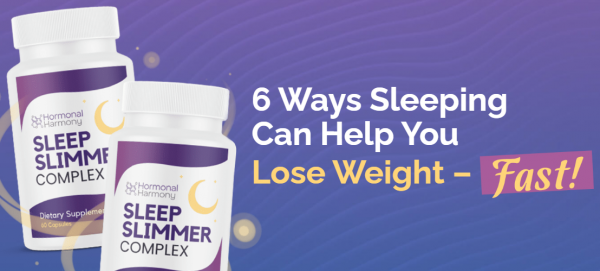 Sleep Slimmer Complex Reviews: Is True Weight Loss Capsules Legit or Scam?