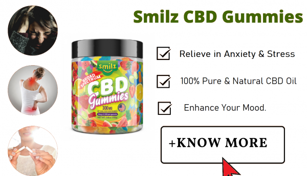 Smilz CBD Gummies – Free The Body of Pains!