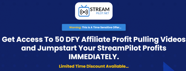 StreamPilot Affiliate Revenue Maximizer OTO Upsells Links + Bonuses Upsell Stream Pilot >>>