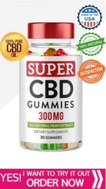 Super CBD Gummies 300 MG : Will CBD Reduce Your Pain And Anxiety?