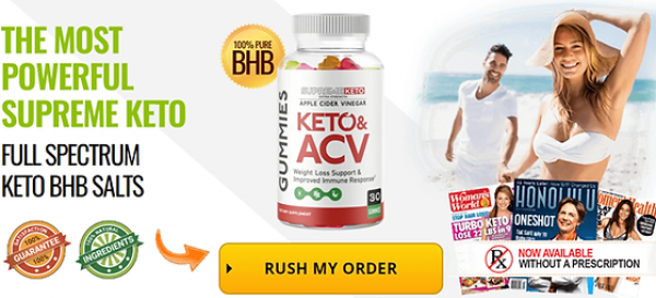 Supreme Keto ACV Gummies: Price 2023, Ingredients, Side Effects, Benefits, Official Website?