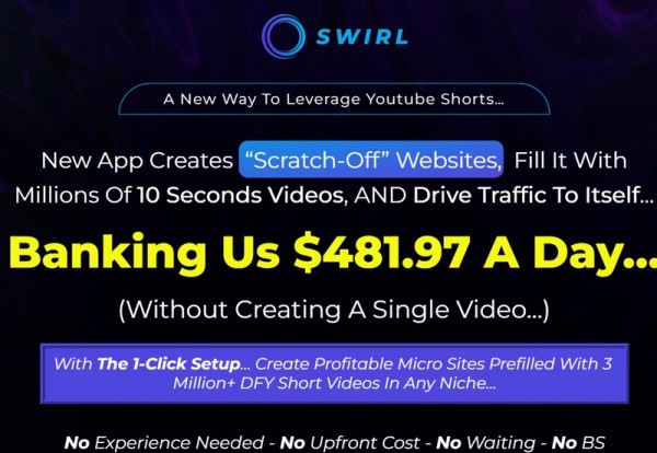 Swirl OTO - 2022 Full 7 OTO Upsell Links + 88VIP 2,000 Bonuses Value $1,153,856