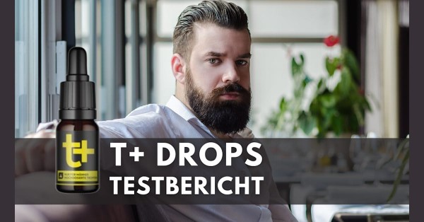 T+ Drops Erfahrungen #Funktioniert es – Überprüfen Sie die Vor- und Nachteile?