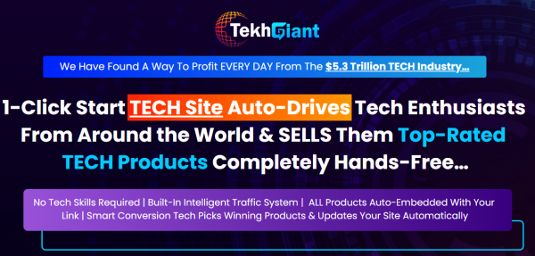 TekhGiant Review -99 VIP 2,000 Bonuses + OTO 1,2,3,4,5 Link Here