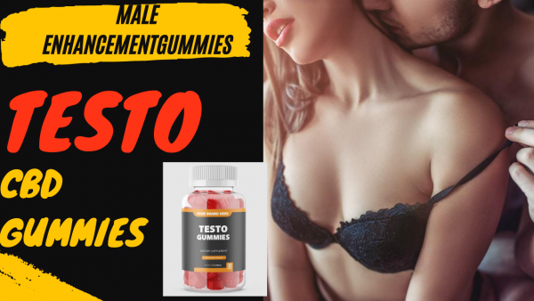 Testo CBD Gummies Ingredients - Increase Sexual Stamina and Libido! Safe To Use! Price Here